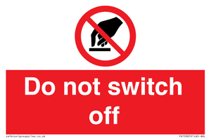 Do not switch off 